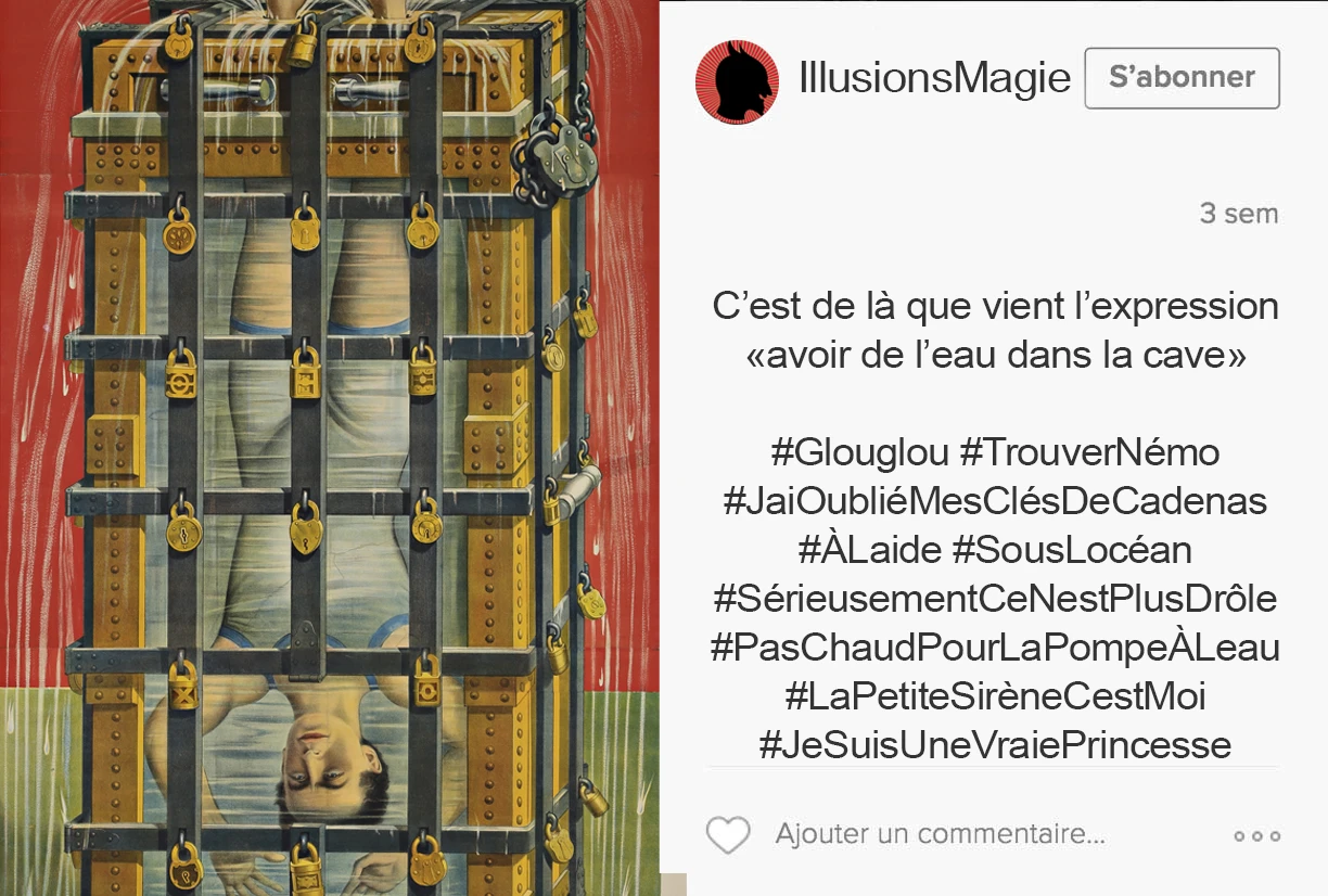 Texte: Jay Du Temple / Affiche: Houdini, La cage vitrée remplie d’eau. Strobridge Lithographing Co., 1916. M2014.128.223 © Musée McCord