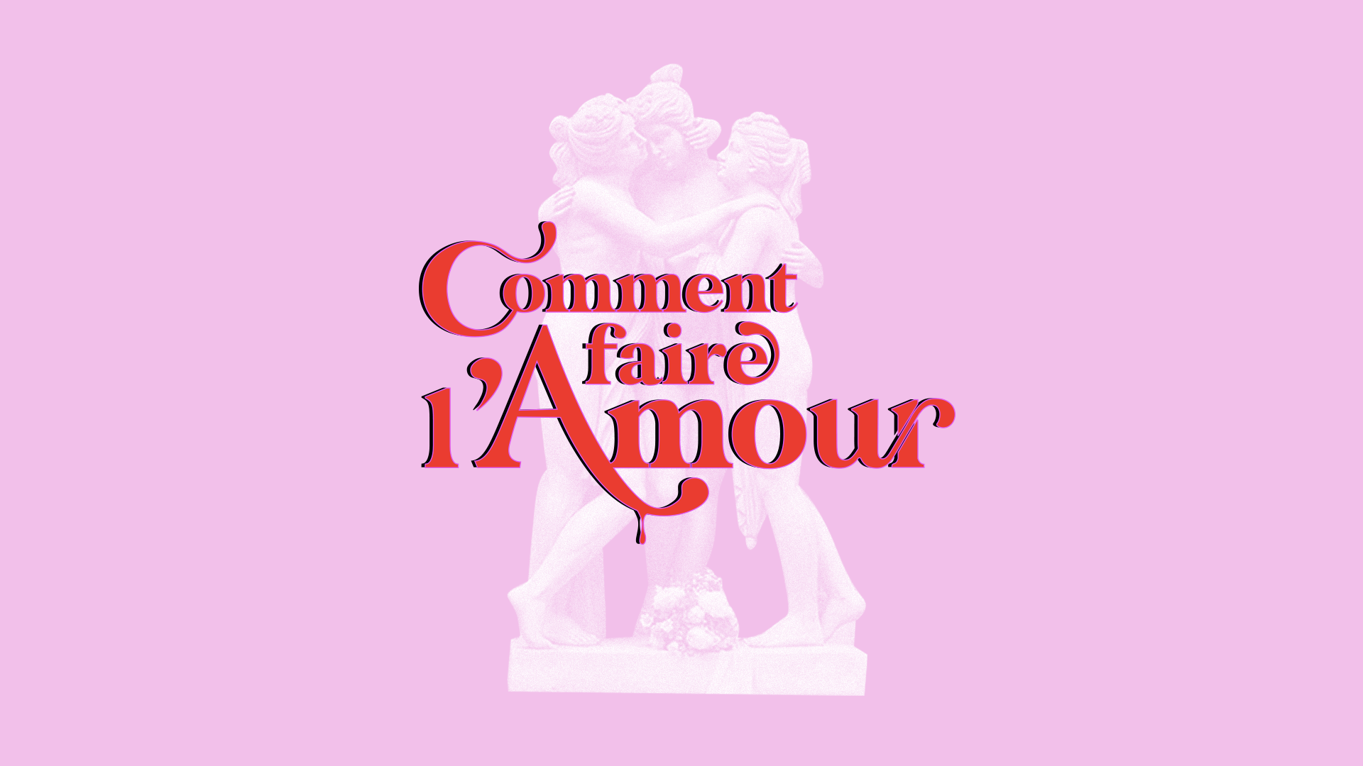 Comment faire l’Amour | URBANIA