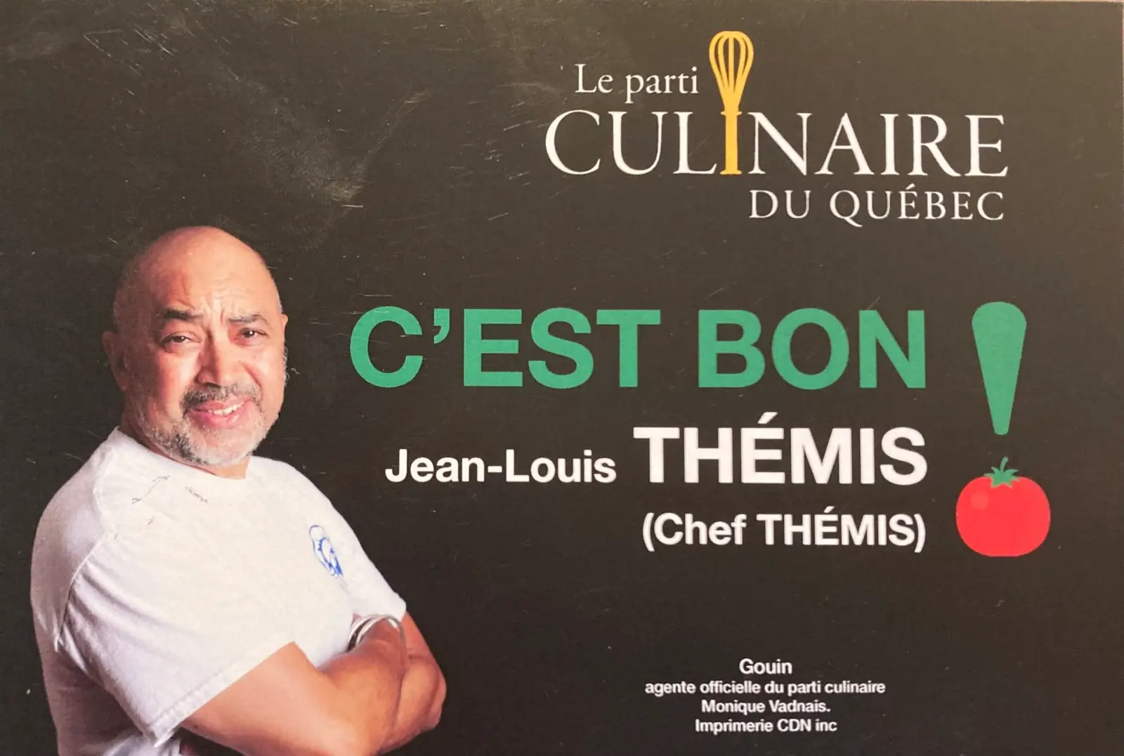 La pancarte électorale de Jean-Louis Thémis, en 2022. Il se présentait alors dans Gouin.